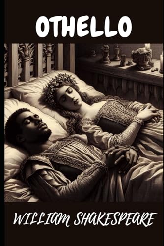 Othello: Greatest Tragedies of Shakespeare Othello: Greatest Tragedies of Shakespeare von Independently published