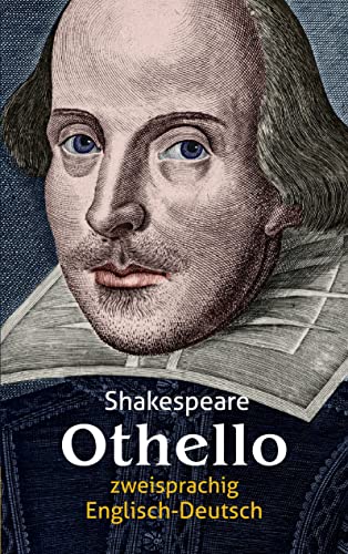 Othello. Shakespeare. Zweisprachig: Englisch-Deutsch Othello. Shakespeare. Zweisprachig: Englisch-Deutsch von Books on Demand