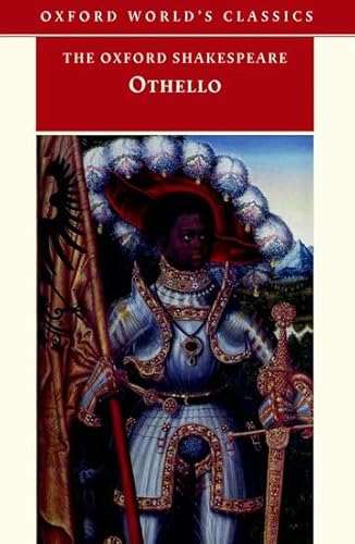 Othello, the Moor of Venice (Oxford World's Classics)