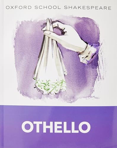 Oxford School Shakespeare - Fourth Edition: Ab 11. Schuljahr - Othello: Reader: Text in English. (Class 11) (English Oxford school Shakespeare) von Oxford University Press