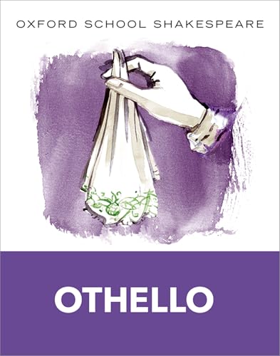 Oxford School Shakespeare - Fourth Edition: Ab 11. Schuljahr - Othello: Reader: Text in English. (Class 11) (English Oxford school Shakespeare) von Oxford University Press