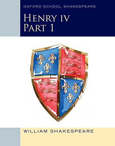 Oxford School Shakespeare: Henry IV Part 1 (English Oxford school Shakespeare)