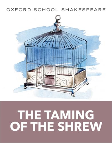 Oxford School Shakespeare: The Taming of the Shrew (English Oxford school Shakespeare)