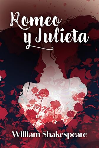 ROMEO Y JULIETA: Edición con prólogo y notas
