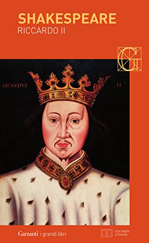 Riccardo II. Testo inglese a fronte (I grandi libri, Band 556) von Garzanti Libri