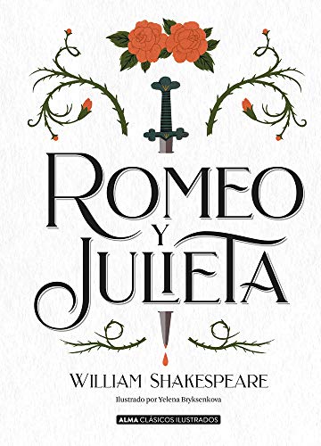 Romeo Y Julieta (Clásicos ilustrados) von Editorial Alma