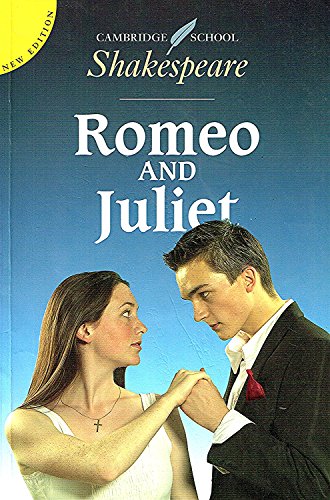 Romeo and Juliet (Cambridge School Shakespeare)