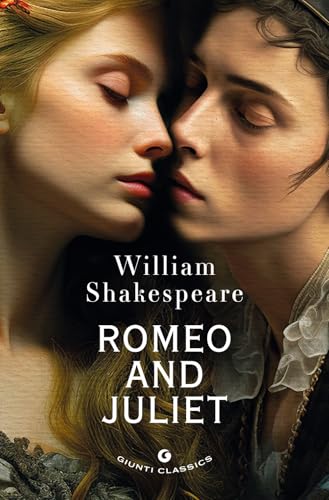 Romeo and Juliet (Giunti classics) von Giunti Editore