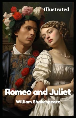 Romeo and Juliet (Illustrated) von Independently published