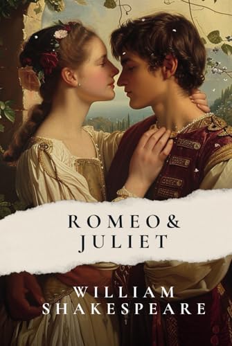 Romeo and Juliet (The Tragedy of Romeo and Juliet): A timeless tale of love and tragic fate von Independently published