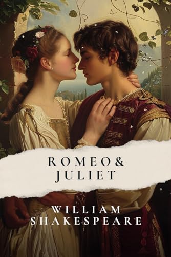 Romeo and Juliet (The Tragedy of Romeo and Juliet): A timeless tale of love and tragic fate von Independently published