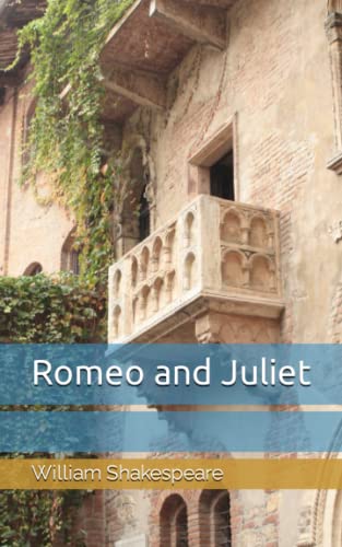 Romeo and Juliet Romeo and Juliet