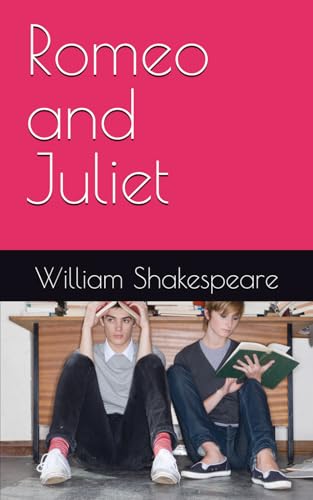 Romeo and Juliet Romeo and Juliet von Independently published