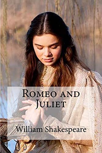 Romeo and Juliet Romeo and Juliet von CREATESPACE