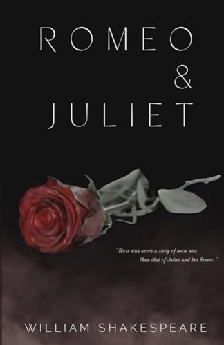 Romeo and Juliet Romeo and Juliet von Independently published