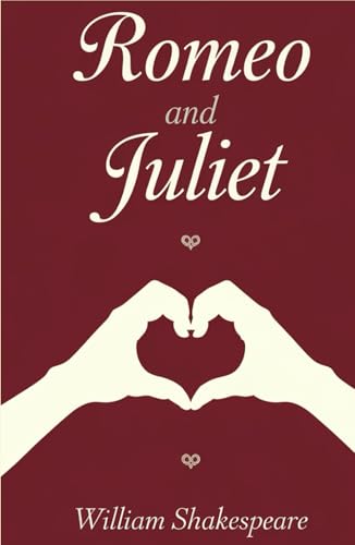 Romeo and Juliet Romeo and Juliet von Independently published