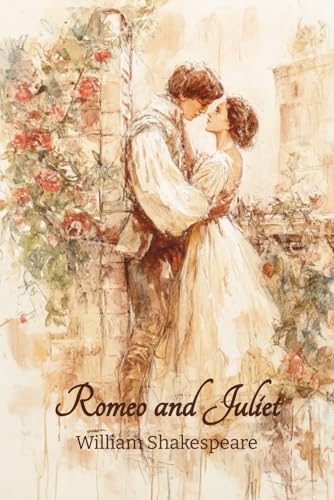 Romeo and Juliet Romeo and Juliet von Independently published