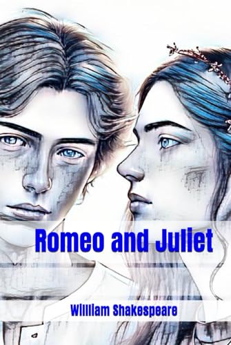 Romeo and Juliet Romeo and Juliet von Independently published