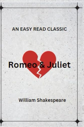 Romeo and Juliet: An Easy Read Classic von Independently published