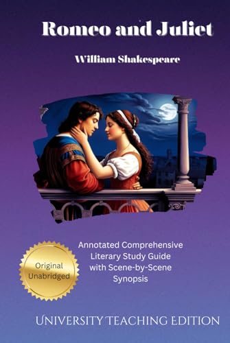 Romeo and Juliet: Annotated Comprehensive Literary Study Guide with Scene-by-Scene Synopsis Romeo and Juliet: Annotated Comprehensive Literary Study Guide with Scene-by-Scene Synopsis von Independently published