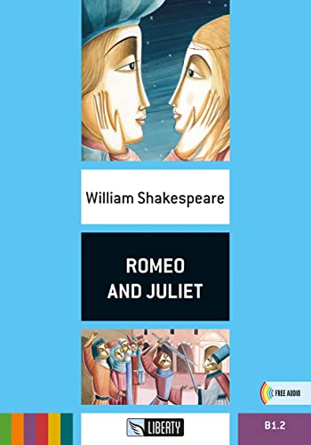 Romeo and Juliet. Con File audio per il download (Step up) von Liberty