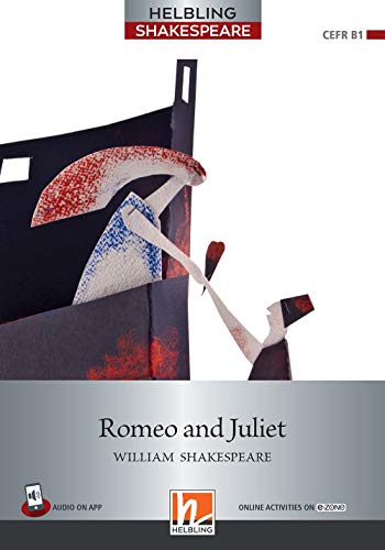 Romeo and Juliet: Helbling Shakespeare / Level 5 (B1)