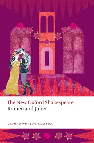 Romeo and Juliet: The New Oxford Shakespeare (Oxford World’s Classics) von Oxford University Press
