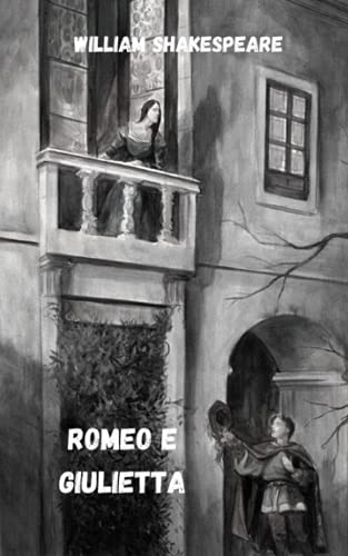 Romeo e Giulietta von Independently published