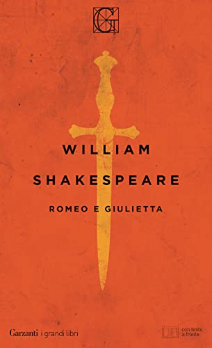 Romeo e Giulietta. Testo inglese a fronte (I grandi libri) von Garzanti Libri