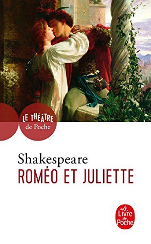 Roméo et Juliette (Le Livre de Poche)