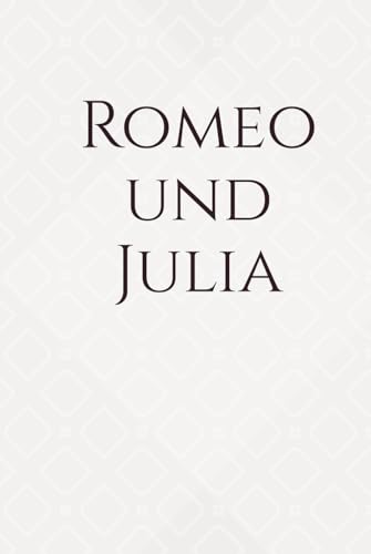 Romeo und Julia von Independently published