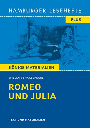 Romeo und Julia von William Shakespeare (Textausgabe): Hamburger Lesehefte Plus Königs Materialien