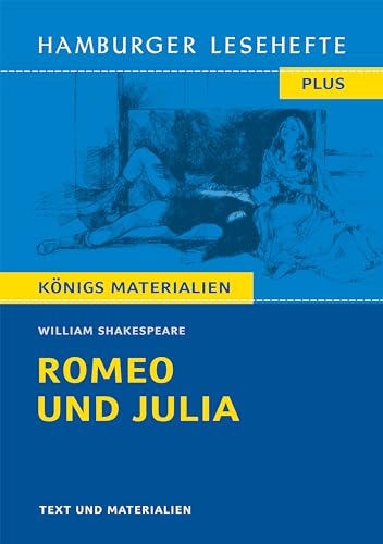 Romeo und Julia: Text und Materialien: Ein Trauerspiel in fünf Akten (Hamburger Lesehefte PLUS)