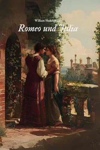 Romeo und Julia: Originalausgabe