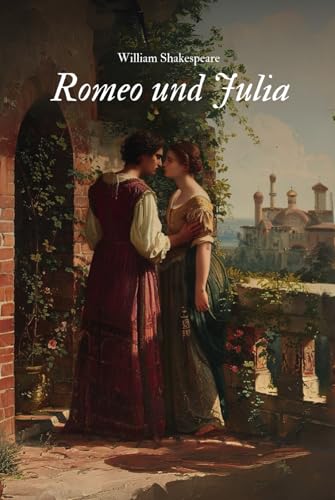 Romeo und Julia: Originalausgabe
