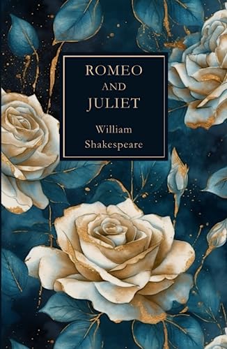 Romeo & Juliet : (Petals Edition)
