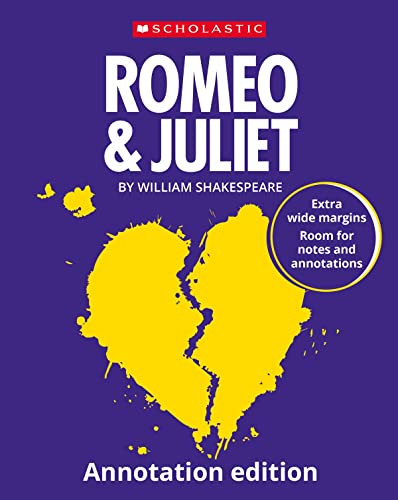 Romeo & Juliet: Annotation Edition (Scholastic GCSE 9-1)