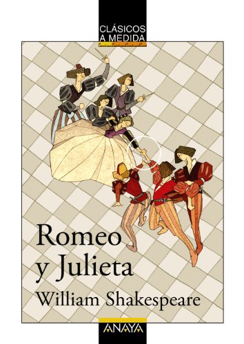 Romeo y Julieta (CLÁSICOS - Clásicos a Medida) von ANAYA INFANTIL Y JUVENIL