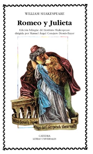 Romeo y Julieta (Letras Universales) von Ediciones Cátedra