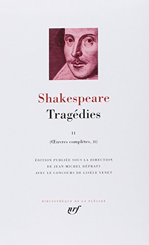 Shakespeare : Tragédies, tome 2