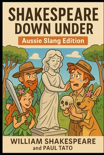 Shakespeare Down Under: Aussie Slang Edition Shakespeare Down Under: Aussie Slang Edition von Independently published