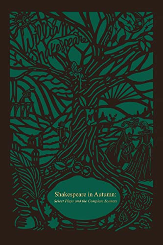 Shakespeare in Autumn (Seasons Edition -- Fall): Select Plays and the Complete Sonnets von Thomas Nelson