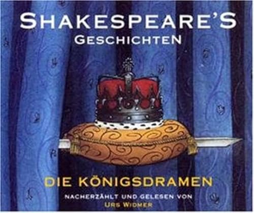Shakespeare's Geschichten. 4 CDs: Die Königsdramen: 213 Min..