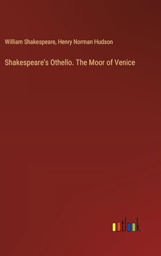 Shakespeare's Othello. The Moor of Venice von Outlook Verlag