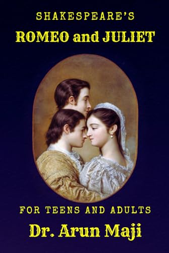Shakespeare’s ROMEO and JULIET: For Teens and Adults von Independently published