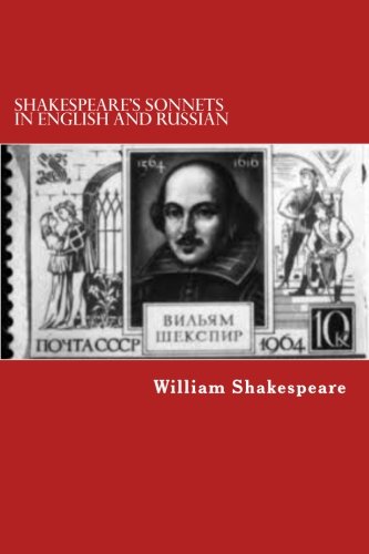 Shakespeare's Sonnets in English and Russian: Dual Language Edition Shakespeare's Sonnets in English and Russian: Dual Language Edition