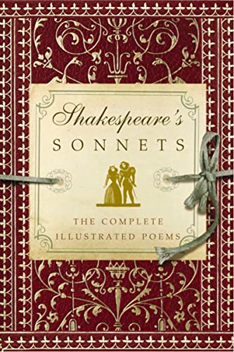 Shakespeare's Sonnets: The Complete Illustrated Edition (A Timeless Collection of Shakespearean Love Poetry) Shakespeare's Sonnets: The Complete Illustrated Edition (A Timeless Collection of Shakespearean Love Poetry)