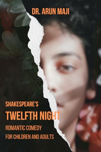 Shakespeare’s TWELFTH NIGHT: Romantic Comedy for Children and Adults von Independently published