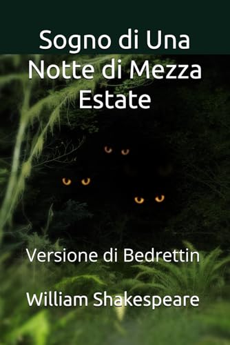 Sogno di Una Notte di Mezza Estate: Versione di Bedrettin Sogno di Una Notte di Mezza Estate: Versione di Bedrettin von Independently published