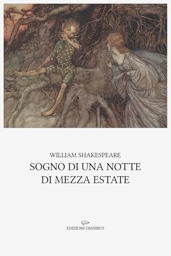 Sogno di una notte di mezza estate: traduzione di Giulia Celenza Sogno di una notte di mezza estate: traduzione di Giulia Celenza von Independently published